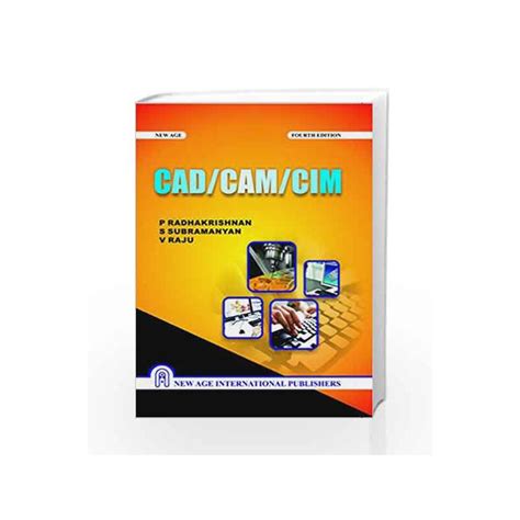 cnc machines p radhakrishnan pdf|CAD/CAM/CIM (3rd ed.) by P. Radhakrishnan (ebook).